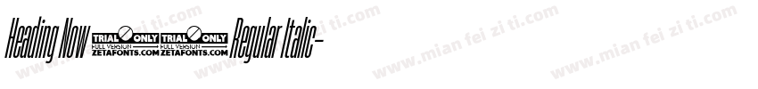 Heading Now 74 Regular Italic字体转换